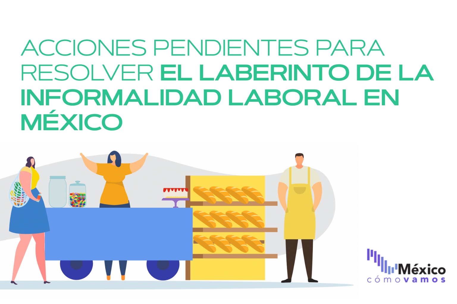 Acciones pendientes para resolver el laberinto de la informalidad laboral en México