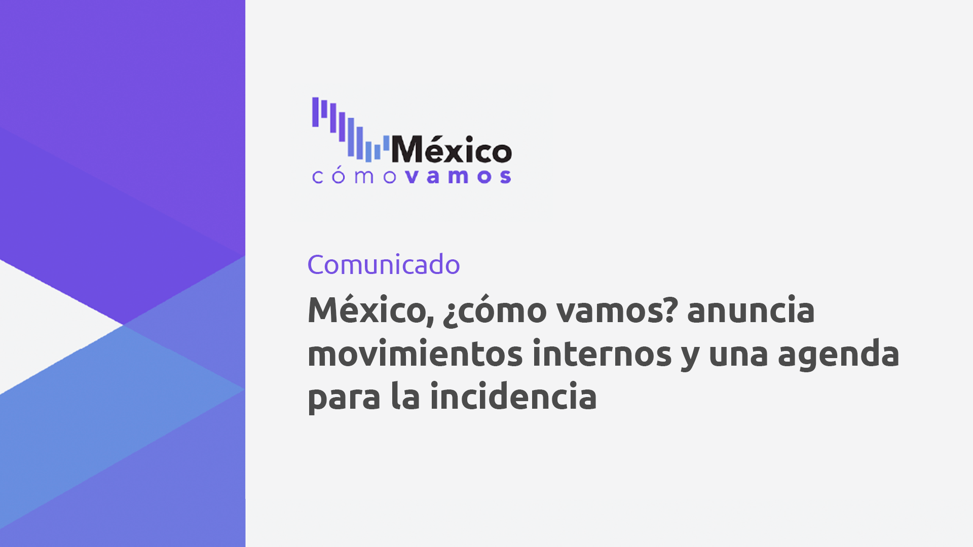 <strong><em>México, ¿cómo vamos?</em> anuncia movimientos internos y una agenda para la incidencia</strong>