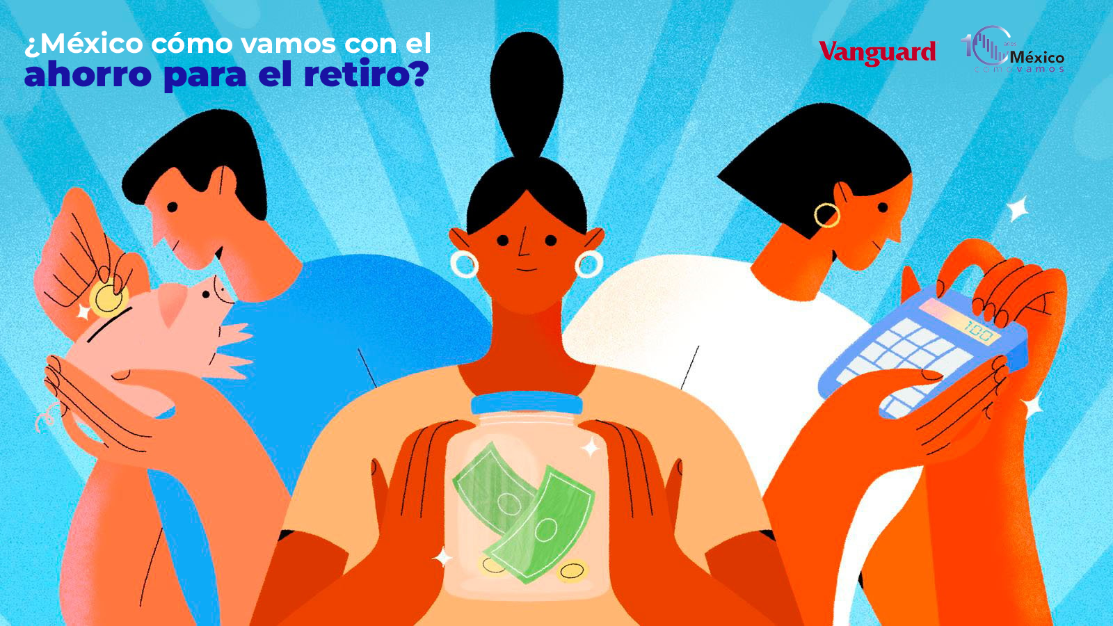 Vanguard x México ¿cómo vamos?